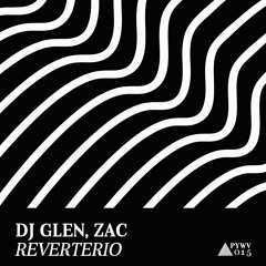 Dj Glen, Zac - Reverterio (Original Mix)