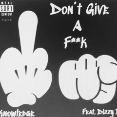 Don't Give A F%#k.