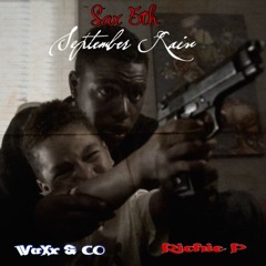 September Rain Ft. Sax 5th, W@Xx & Richie P