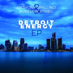 Anthony Spallino & Aurelien Stireg - Detroit Energy (Original Mix) Preview