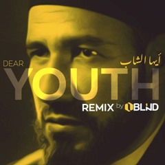 Oblind Remix - Ya Syabab (Syahid Imam Hassan Al Banna)