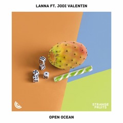 Lanna - Open Ocean (ft. Jodi Valentin) 🍉