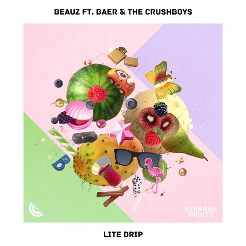 BEAUZ - Lite Drip (ft. BAER & The Crushboys)🍉