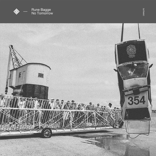 Ownlife 013 - Rune Bagge / No Tomorrow