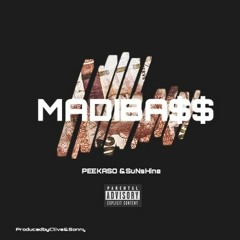 MADIBA$$(PEEKASO&SuNsHiNe)