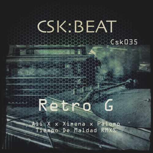 Stream Retro G Tiempo De Maldad Remix By Csk Listen Online For Free
