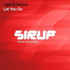 Cash & Fanizza - Let You Go