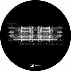Toni Dextor - Definition (S-File Remix) [made of CONCRETE]