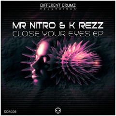 Mr Nitro & K Rezz - Close Your Eyes | DDR008 (Out Now)