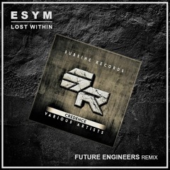 Esym - Lost Within [Future Engineers Remix]