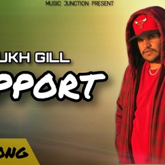 Support By Sukh Gill || Punjabi Song 2020