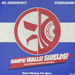 Dr Disrespect/ Starcadian - Ramps Walls Shields