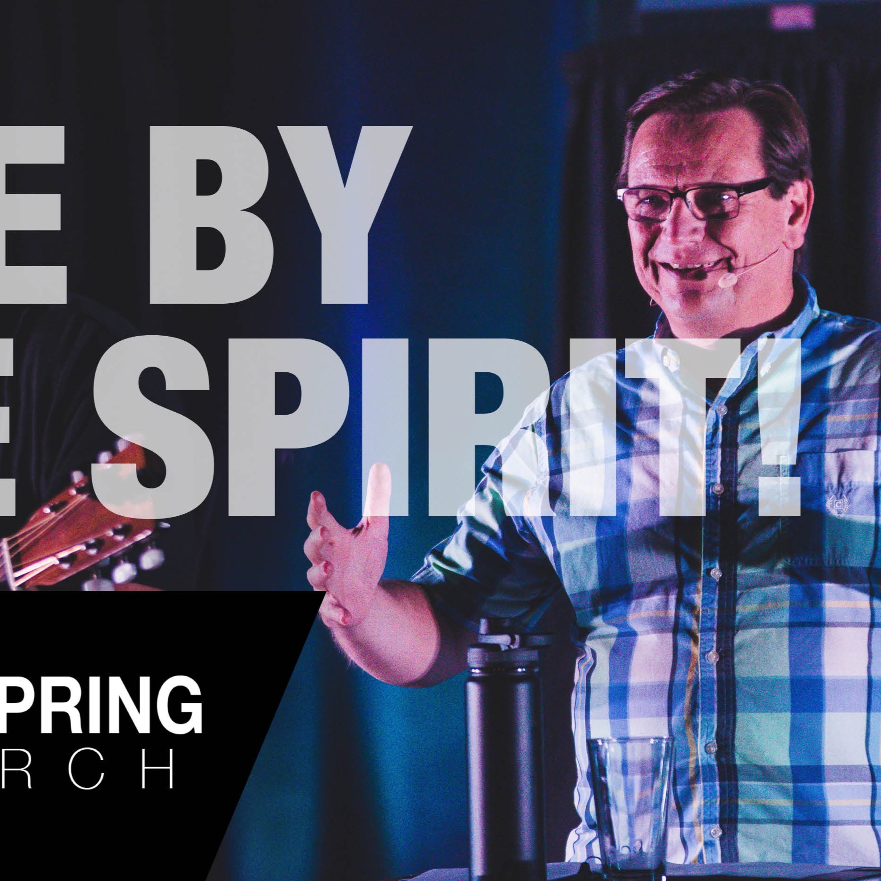 "Live by the Spirit!" with Pastor Dave Ridder - September 23, 2018 episode artwork