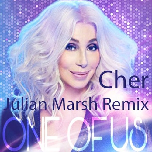 CHER ONE OF US REMIX Julian Marsh club