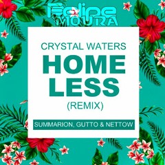 Summarion, Gutto  Nettow - Crystal Waters -  Homeless ( Felipe Moura Vip )