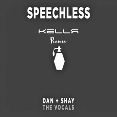 Speechless (KELLR Remix)