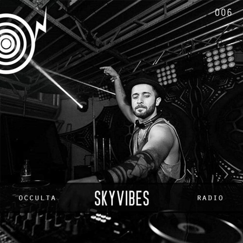 Occulta Radio 006 - SkyVibes