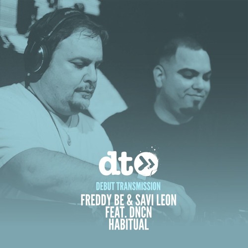 Freddy Be & Savi Leon Feat. DNCN - Habitual [Under No Illusion]