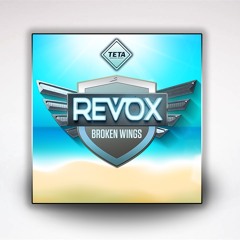 REVOX - Broken Wings