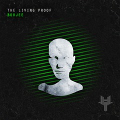 The Living Proof - Boujee