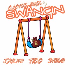 Swangin - Jaylito x Tico x Stevo