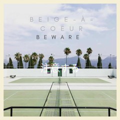 Beware