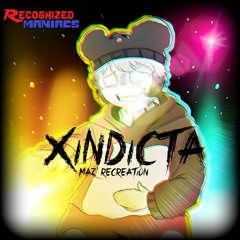 .:[Recognized Maniacs OST-100b] XINDICTA; Full Recreation:.
