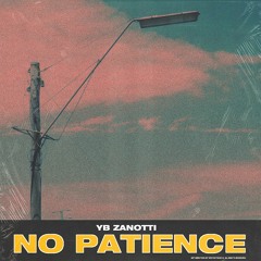 No Patience