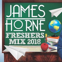 The 2018 Freshers Mix