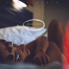 Chris Heria - On My Mind