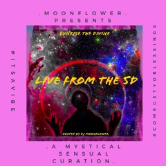 SunRise The Divine - Live From The 5D hosted by DJ Moonflower