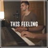 The Chainsmokers This Feeling Ft Kelsea Ballerini Acoustic Piano Cover By Ben Woodward Mp3