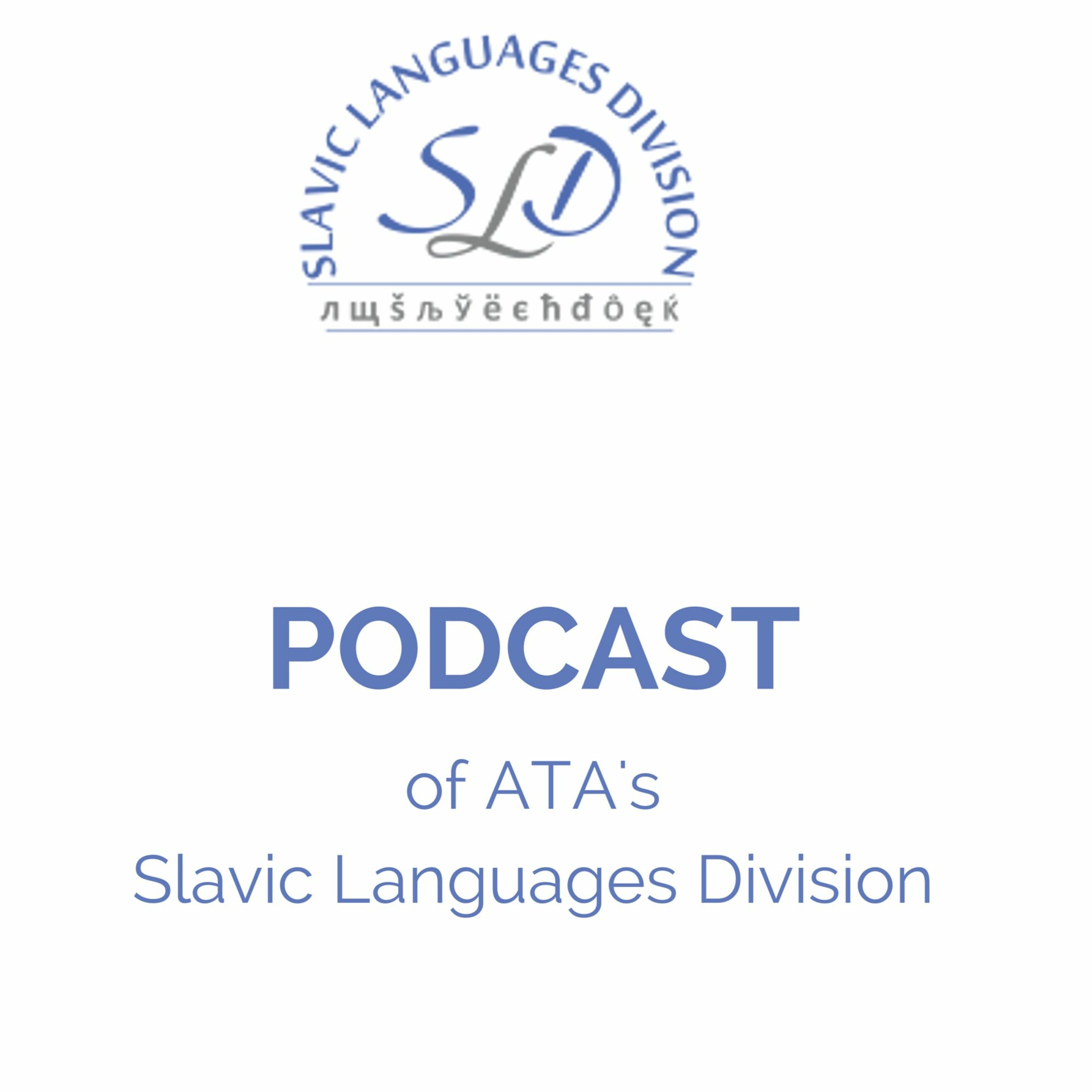 Slovo, Podcast of the ATA Slavic Languages Division