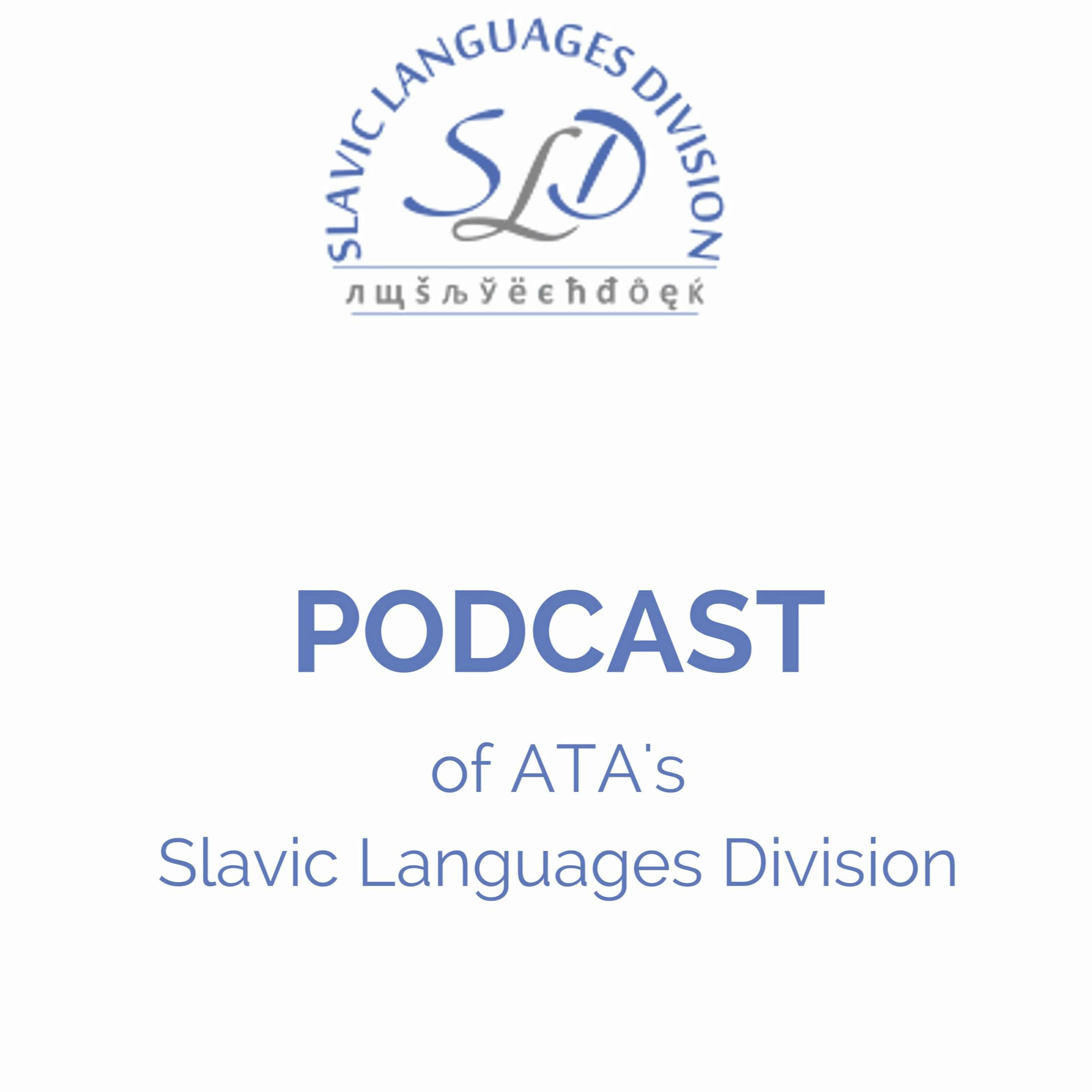 Slovo, Podcast of the ATA Slavic Languages Division