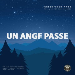 Greenfinch Prod - Un Ange Passe...