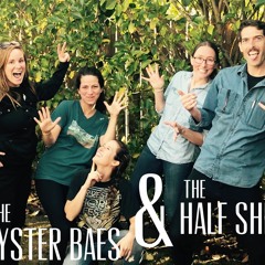 THE OYSTER BAES AND THE HALF SHELL - YOU'RE NO GOOD