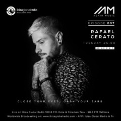 Rafael Cerato @ Again Bookings Radioshow - Ibiza Global Radio