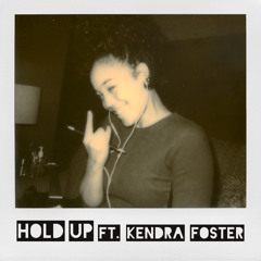 Hold Up Ft. Kendra Foster (Mike Dunn BlackBall Vokal RemixX)