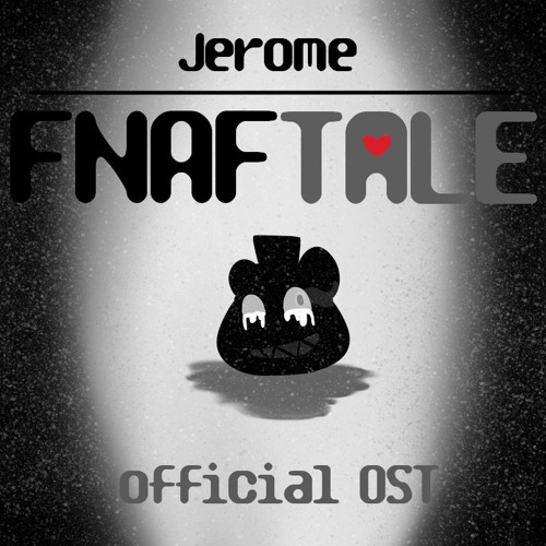 Jerome Fnaftale Ost 100 Freddylovania By Jerome On Soundcloud Hear The World S Sounds - roblox jerome