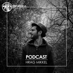 Hrag Mikkel [DHLA - Podcast - 019]