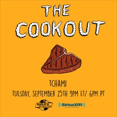 Tchami Sirius XM Mix - The Cookout 118 [DA Exclusive]