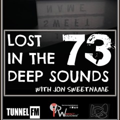 Lost In The Deep Sounds 073 by Jon Sweetname