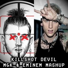 [EXPLICIT] KILLSHOT DEVIL (MGK & Eminem Mashup)