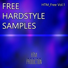 *FREE* Hardstyle Samples | HTM_Free Vol.1 | HTM Production (download link in description)