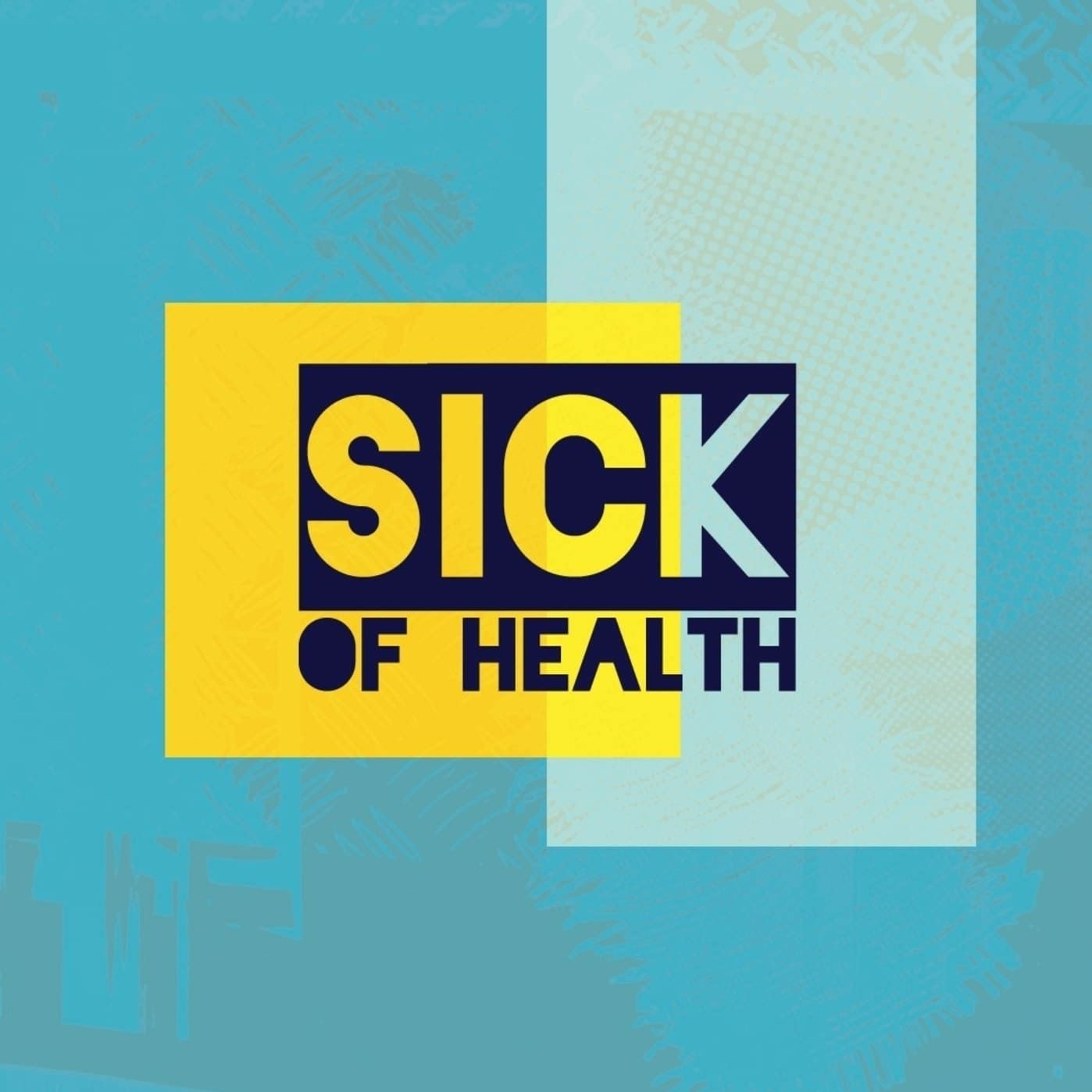 Sick of Health
