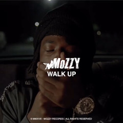 Walk Up - Mozzy [MyMixtapez]