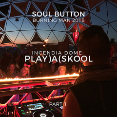 Soul Button into Sunrise, Playaskool/Incendia, Burning Man 2018