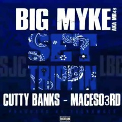 Big Myke ft. Cutty Banks & Maceso3rd - Set Trippin' ( SAN JOSE, CA )