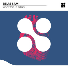 Woo2tech, Galck - Be As I Am (Extended Mix)