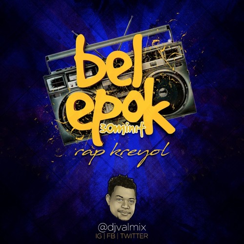 Bel Epok 30 Minit Rap kreyol